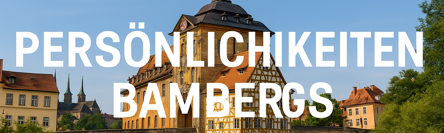 Persönlichkeiten Bambergs